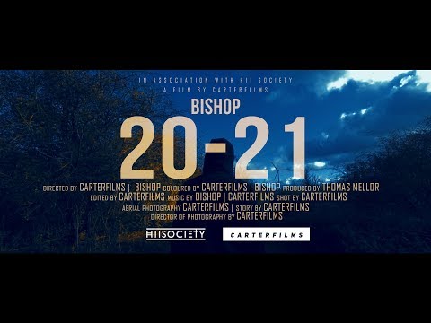 Bishop - 20-21 [Music Video] @carterfilmss