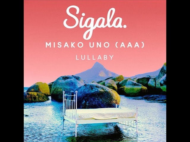 Sigala & Misako Uno (Aaa) - Lullaby