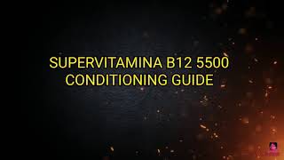 Supervitamina B12 Conditioning Guide