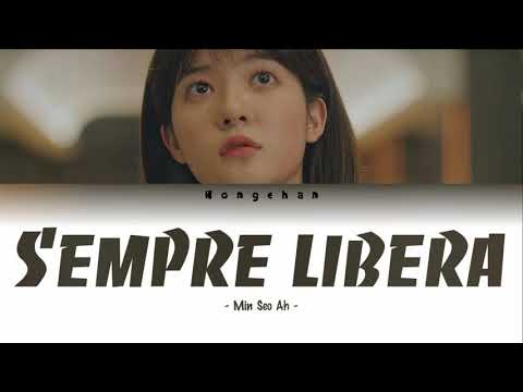 Min Seol Ah - Sempre Libera (Lyrics)