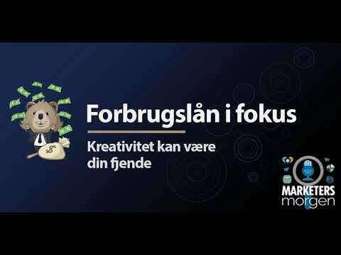 Forbrugslån i fokus - Marketers Morgen Podcast