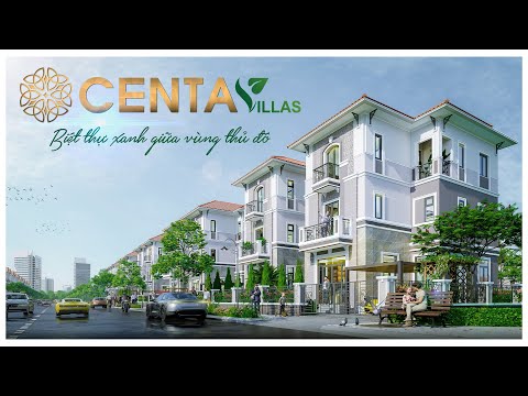 Biệt thự CentaCity - Phân khu trung tâm hoàn chỉnh nhất đại đô thị VSIP Bắc Ninh
