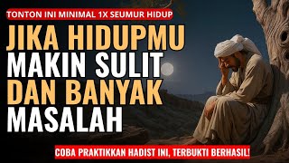 Download lagu Jika Hidup Makin Sulit dan Banyak Masalah, Coba Praktekan Hadits ini.. Terbukti Ampuh! -Suara Hikmah mp3