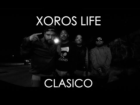 XOROS LIFE - CLASICO (VIDEO OFICIAL)