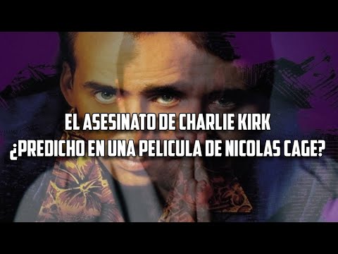 El asesinato de Charlie Kirk: ¿Predicho en una película de Nicolas Cage?