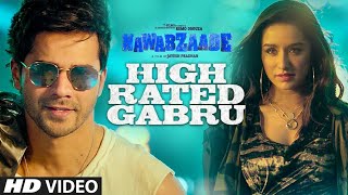 Nawabzaade: High Rated Gabru Varun Dhawan | Shraddha Kapoor | Guru Randhawa | Raghav Punit Dharmesh