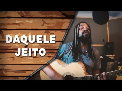 Daquele Jeito - Maneva (Cover) | Um canto, um violão.