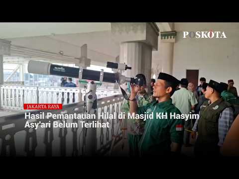 Hasil Pemantauan Hilal di Masjid KH Hasyim Asy'ari Belum Terlihat