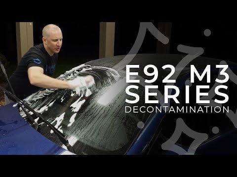 Dialing In My E92 M3: E3 - AutoScrub Decontamination