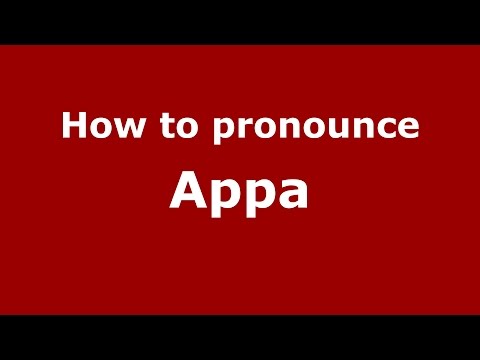 How to pronounce Appa