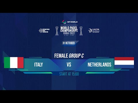 🇮🇹 ITALY vs NETHERLANDS 🇳🇱 - FEMALE GROUP C - DP WORLD | WORLD PADEL CHAMPIONSHIPS DUBAI 2022