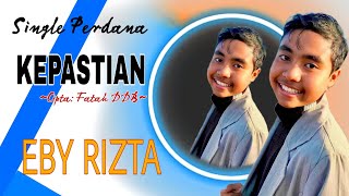 Download lagu Eby Rizta - Kepastian mp3