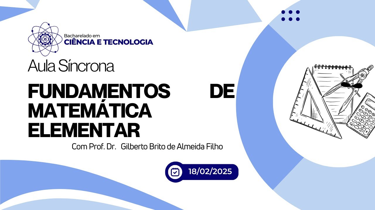 Aula síncrona Fundamentos de Matemática Elementar 18/02/2025