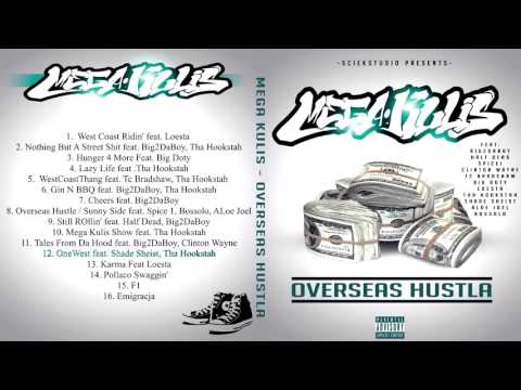 12.  Mega Kulis - OneWest feat  Shade Sheist, Tha Hookstah