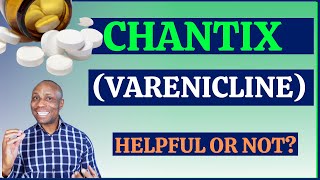 Chantix (Varenicline): Is this a good option to help you quit smoking?