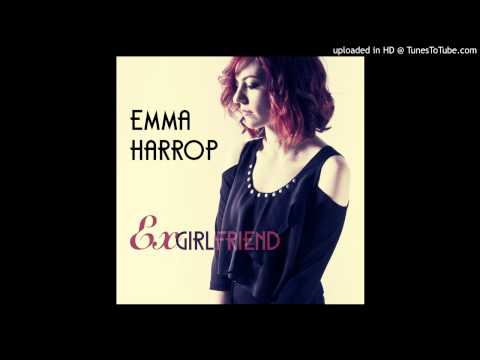 Ex Girlfriend - Original song by singer songwriter Emma Harrop