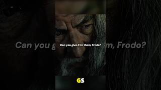 “Can you give it to them, Frodo?” #lordoftherings