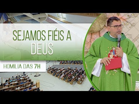 Let us be faithful to God - Father Leandro Couto (10/14/19)