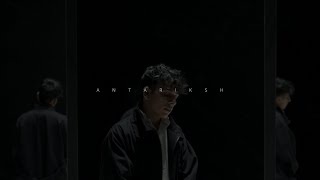 Anuv Jain - ANTARIKSH (Official Video)