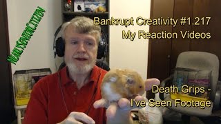 Death Grips - I&#39;ve Seen Footage : Bankrupt Creativity #1,217 My Reaction Videos