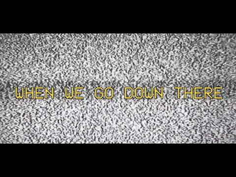 HIGH ON NEON // WHEN WE GO DOWN THERE