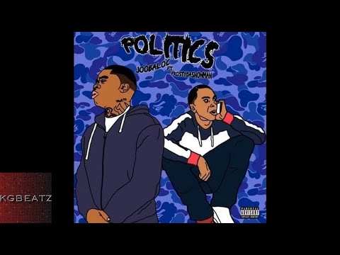 Jooba Loc ft. FrostyDaSnowMann - Politics [Prod. By Ron-Ron] [New 2018]