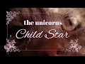 Child Star - The Unicorns [[ LYRICS VIDEO ]]