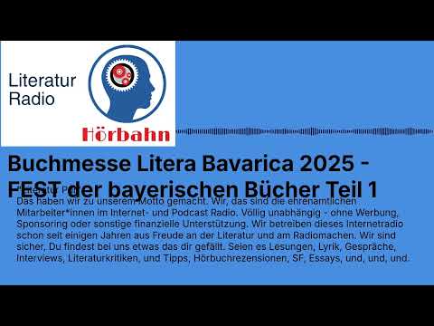 Buchmesse Litera Bavarica 2025 - FEST der bayerischen Bücher Teil 1 | Literatur Radio Hörbahn