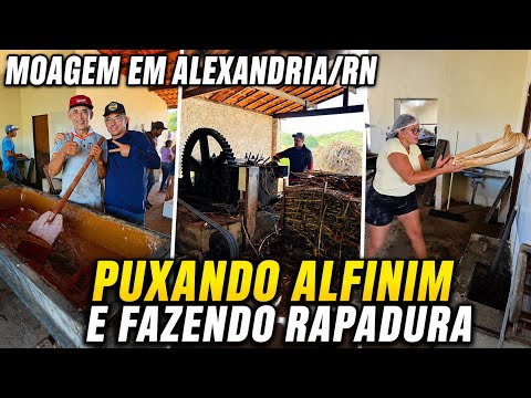 MOAGEM EM ALEXANDRIA/RN, PRODUÇÃO DA RAPADURA, ALFINIM E MEL, JULHO 2026.