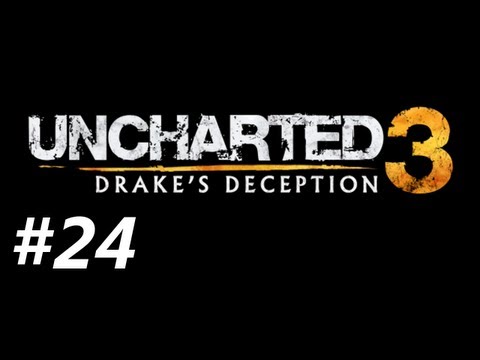 Uncharted 3 Drake's Deception Campaign Walkthrough Part 24 - Drake the Drugged