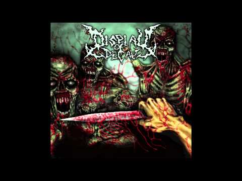 Display of Decay - Born of Rot