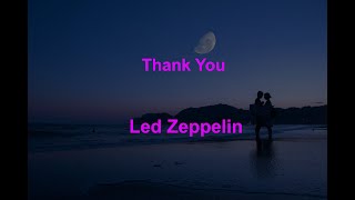 Download lagu Thank You  - Led Zeppelin - with lyrics mp3
