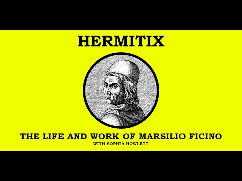 The Life and Work of Marsilio Ficino with Sophia Howlett