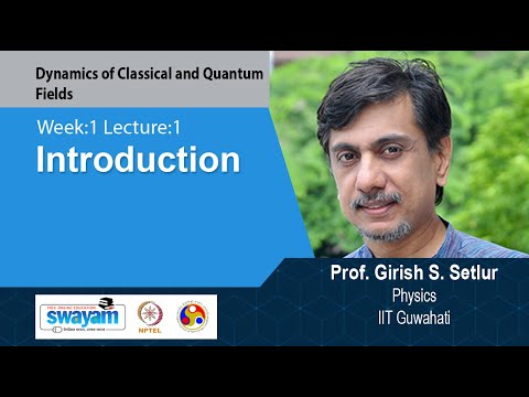 Dynamics of Classical and Quantum Fields Intro Video