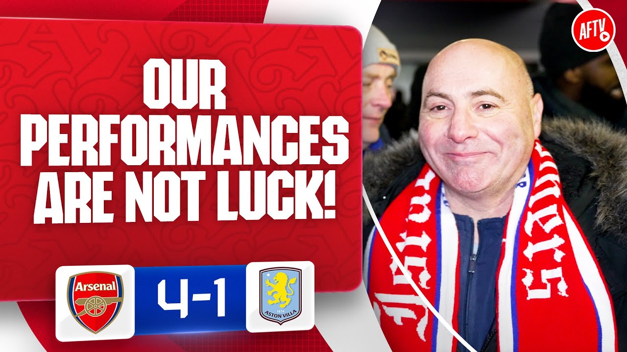 Our Performances Are Not Luck! (Julian) | Arsenal 4-1 Aston Villa