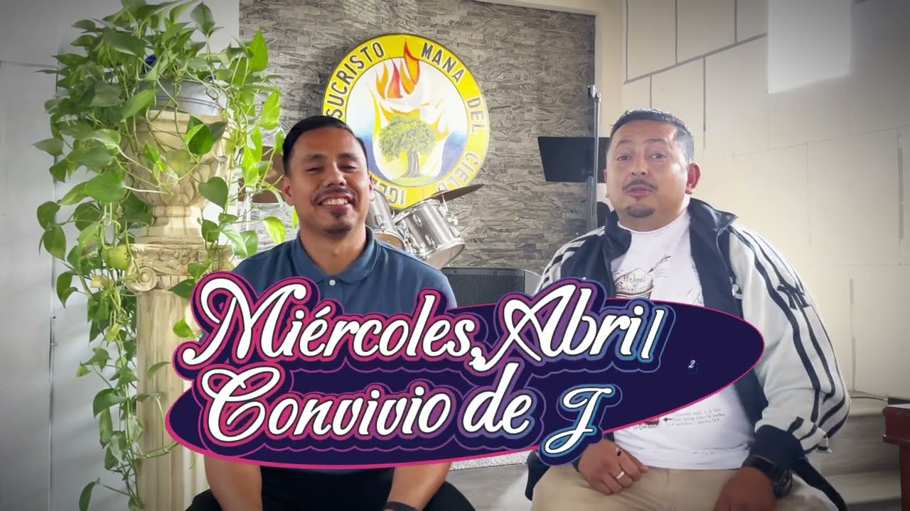 Convivio Juvenil Este Miércoles 22 de Abril. TE INVITAMOS! 