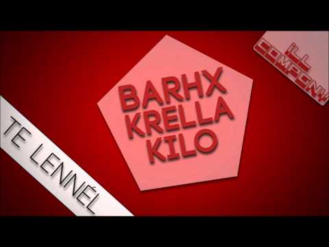 Barhx - Te Lennél km  Krella, Kilo (Prod by: Bitprojekt)