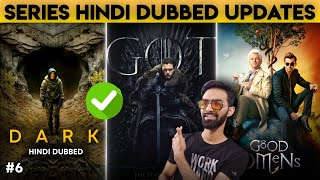 Dark Hindi Dubbed Update | Game Of Thrones Hindi Dubbed | Good Omens Hindi Dubbed Release Date
