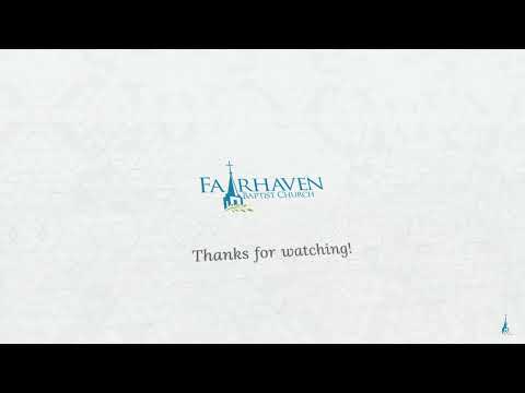 20220501ss - Live Stream | Fairhaven Baptist Church