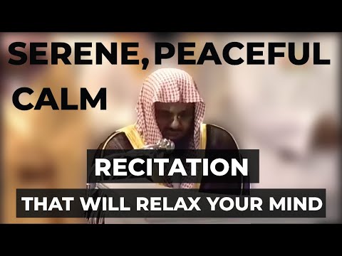 Calm Peaceful Relaxing Recitation | Sheikh Saud As-Shuraim | Classic Voice Light Upon Light