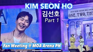 KIM SEON HO 김선호 Fan Meeting @ MOA Arena Manila PH (One Two Three SMILE) Part1 ❤︎ | Emmy Lou
