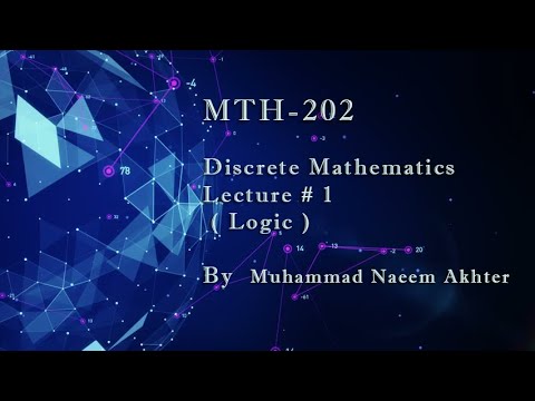 MTH-202 Lecture 1 | Logic | Discrete Mathematics | Short Lecture