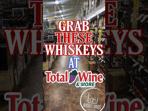 Bottles You SHOULD Buy At Total Wine! #whiskey #bourbon #recommendation