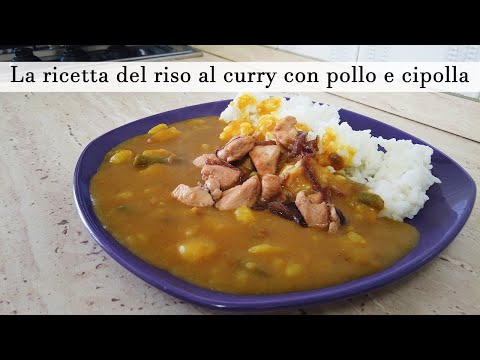 La ricetta del riso al curry con pollo e cipolla