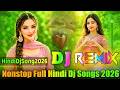 Hindi Top Dj Songs Nonstop Full Dj Songs New Dj Song 2026 Hard Bass Boosted Dj Vishal Bhai