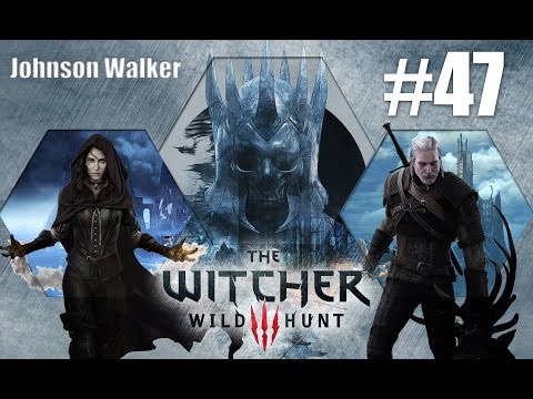 The Witcher 3: Wild Hunt [Walkthrough part 47 FR]