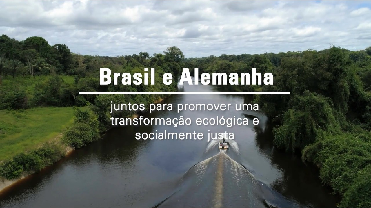 Brasil e Alemanha: juntos para promover uma transformação ecológica e socialmente justa