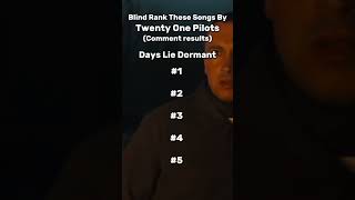 Download lagu Blind Rank These Songs By Twenty One Pilots | Pt. 2 mp3