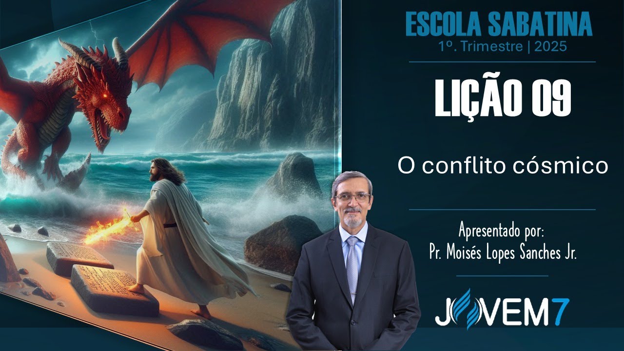 Lição 09 - Escola Sabatina, 22 à 28/02/2025 "O conflito cósmico", Classe dos Professores