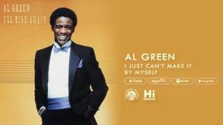 Al Green - I Just Can&#39;t Make It By Myself (Official Audio)